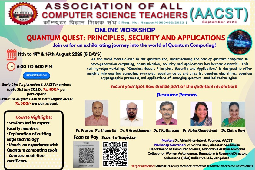 NATIONAL Online Workshop  QUANTUM QUEST:Principles, Security AND Applications (11 August 2025 to 14 August 2025 and 16 August 2025)